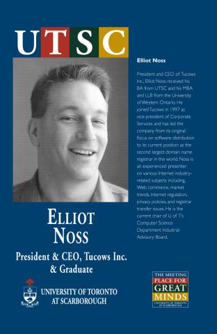 Poster for Great Minds Campaign (UTSC Component) Featuring Photograph and Biographical Material for Elliott Noss