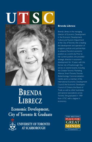 Poster for Great Minds Campaign (UTSC Component) Featuring Photograph and Biographical Material for Brenda Librecz