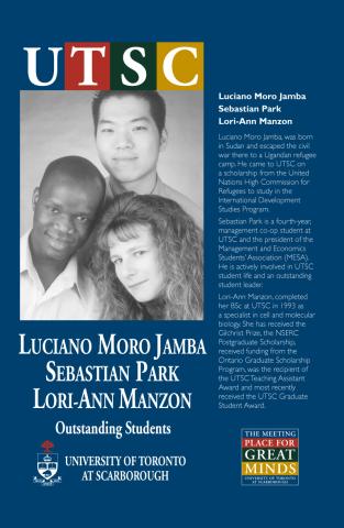 Poster for Great Minds Campaign (UTSC Component) Featuring Photograph and Biographical Material for Luciano Moro Jamba, Sebastian Park and Lori-Ann Manzon